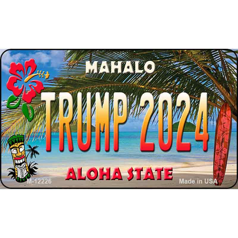 Trump 2024 Hawaii Metal Magnet